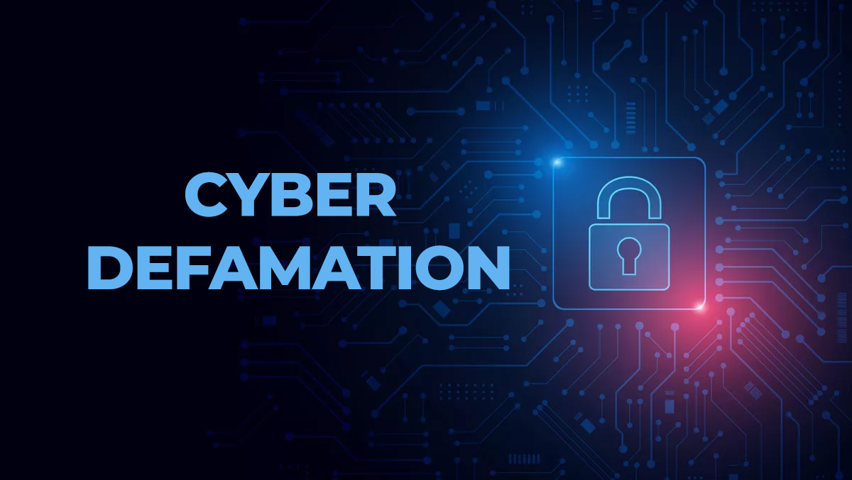 How to Tackle Cyber Defamation and Protect Your Online Image